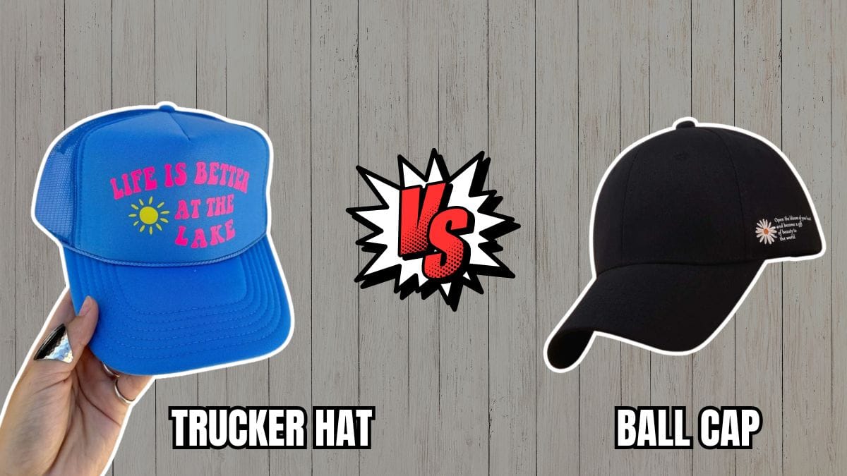 Ball Cap vs Trucker Hat