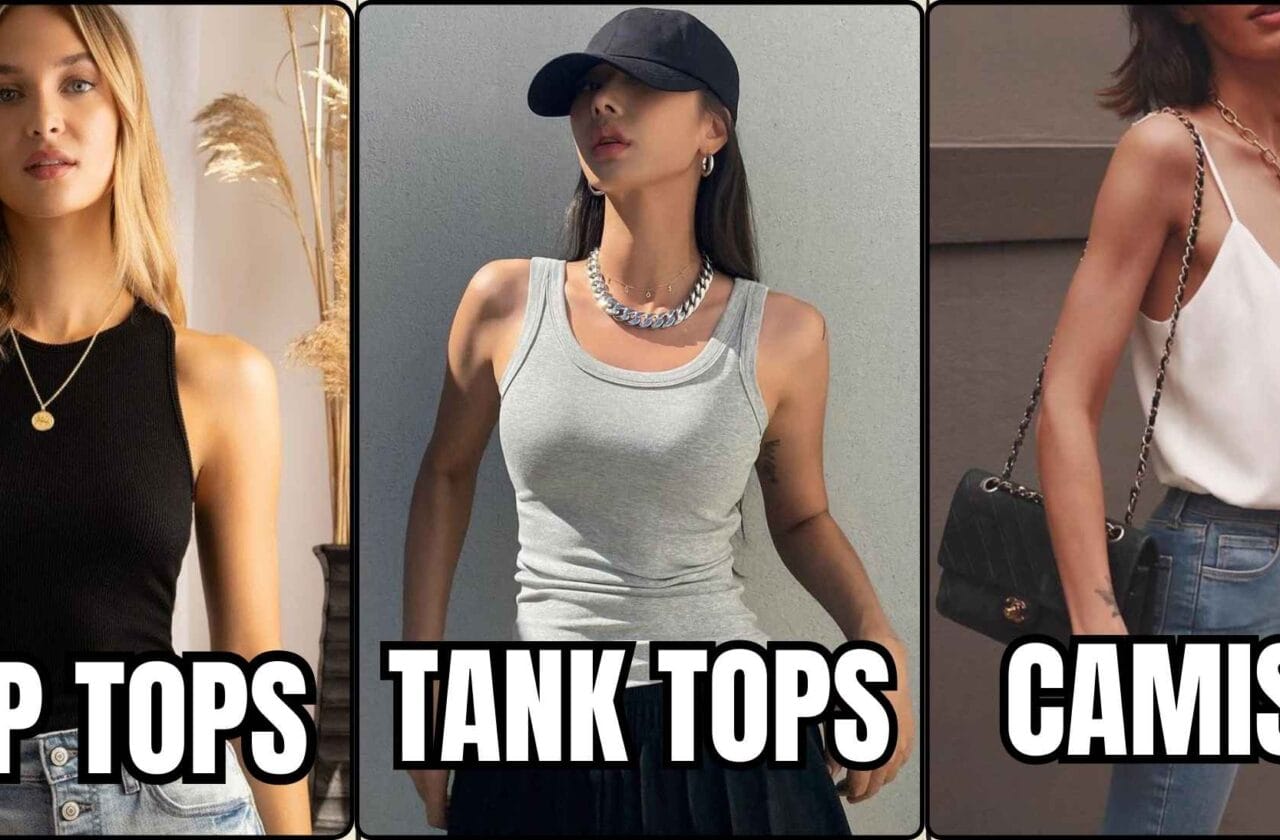 Crop Tops vs Tank Tops vs Camisoles
