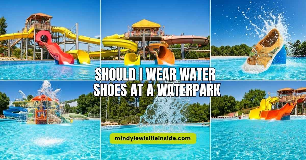 Should I Wear Water Shoes at a Waterpark