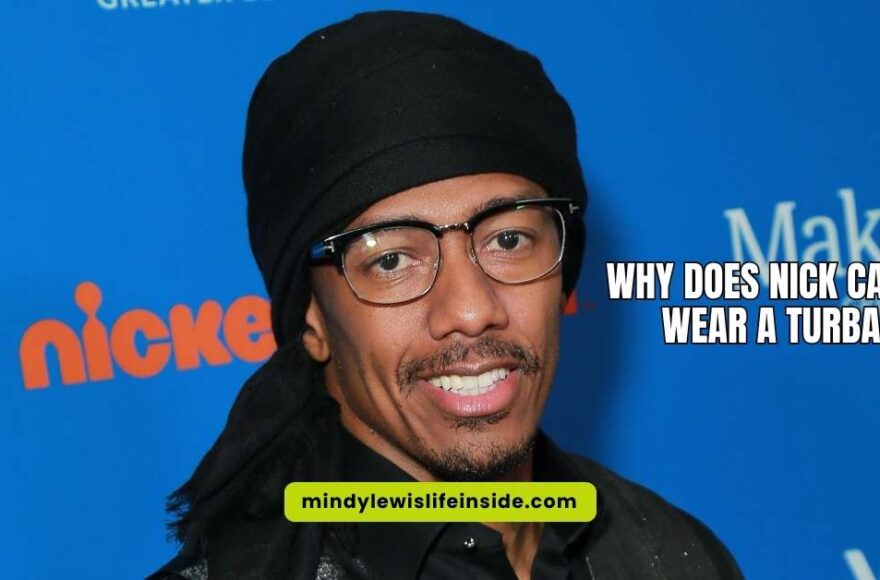 Why Does Nick Cannon Wear A Turban