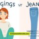 Visual comparison of leggings and jeans highlighting comfort differences in a guide format.