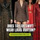 Does Taylor Swift Wear Louis Vuitton