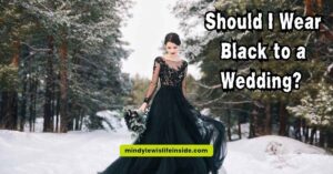 Image of a person contemplating outfit choices, with text asking if wearing black to a wedding is appropriate.